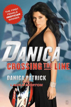 Cover of the book Danica: Crossing the Line by B.C. Hall, C.T. Wood