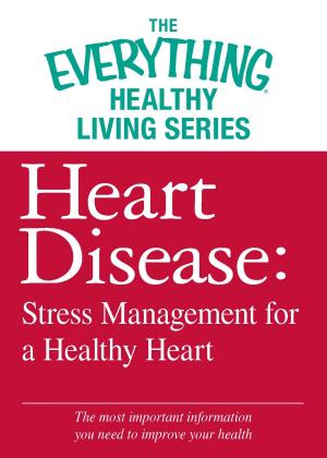 Cover of the book Heart Disease: Stress Management for a Healthy Heart by Gary Brandner