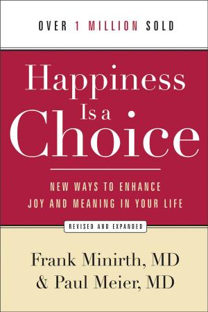 Cover of the book Happiness Is a Choice by Connilyn Cossette