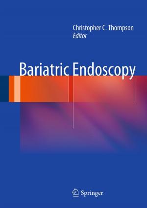 Cover of the book Bariatric Endoscopy by Thomas Briggs, W.-Y. Chan, Albert M. Chandler, A.C. Cox, J.S. Hanas, R.E. Hurst, L. Unger, C.-S. Wang