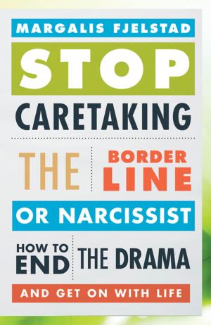 Book cover of Stop Caretaking the Borderline or Narcissist