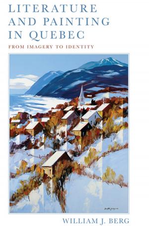 Cover of the book Literature and Painting In Quebec by 