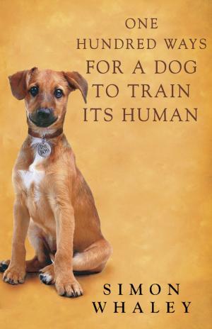 bigCover of the book One Hundred Ways for a Dog to Train Its Human by 