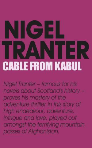 Cover of the book Cable From Kabul by Noel Saint-Thomas