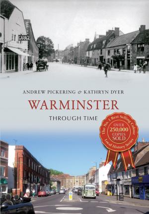 Cover of the book Warminster Through Time by W.B. Bartlett
