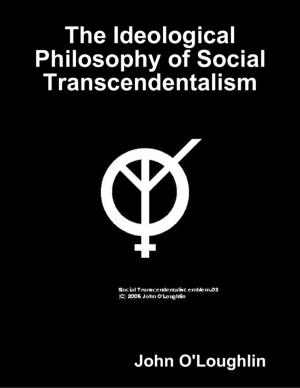 Cover of the book The Ideological Philosophy of Social Transcendentalism by Harry Feeney