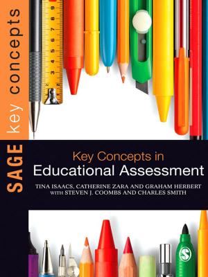 Cover of the book Key Concepts in Educational Assessment by Dr. Verity Campbell-Barr, Caroline Leeson