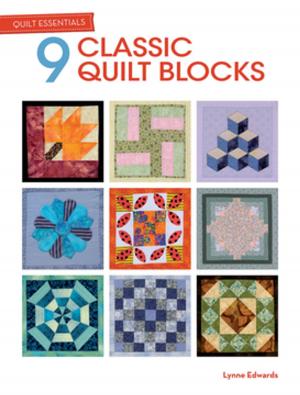 Book cover of Quilt Essentials - 9 Classic Quilt Blocks