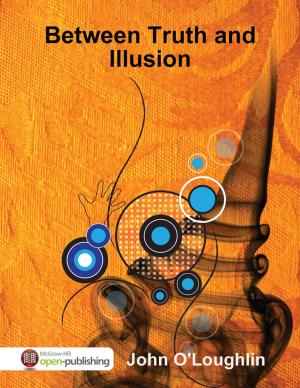 Cover of the book Between Truth and Illusion by Clive W. Humphris