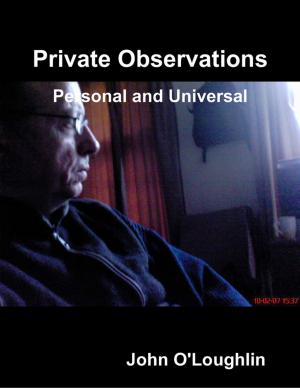 bigCover of the book Private Observations - Personal and Universal by 