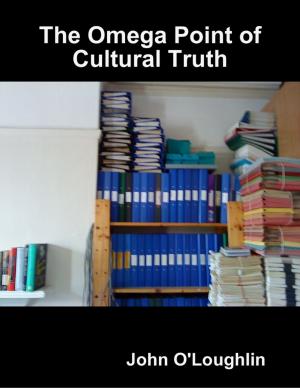 Cover of the book The Omega Point of Cultural Truth by Ed SJC Park