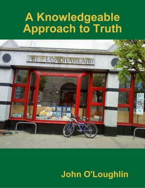 Book cover of A Knowledgeable Approach to Truth