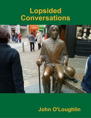 Cover of the book Lopsided Conversations by Ken Percival