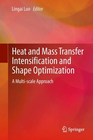 Cover of the book Heat and Mass Transfer Intensification and Shape Optimization by Reza Katebi, Michael A Johnson, Jacqueline Wilkie