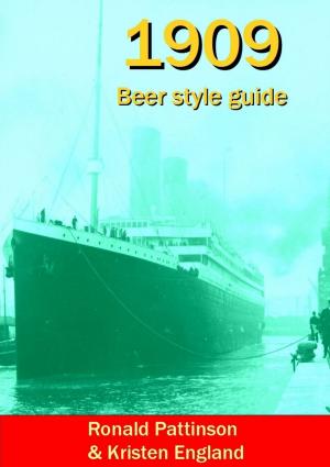 Book cover of 1909 Beer Style Guide