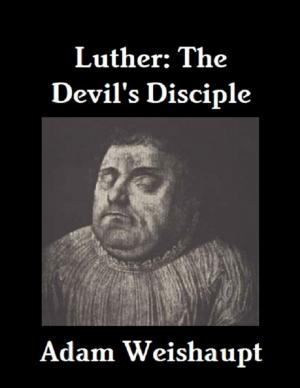 Cover of the book Luther: The Devil's Disciple by Rick Marchetti
