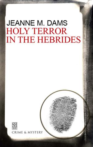 Cover of the book Holy Terror in the Hebrides by M.J. Trow
