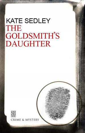Cover of the book The Goldsmith's Daughter by Judith Cutler