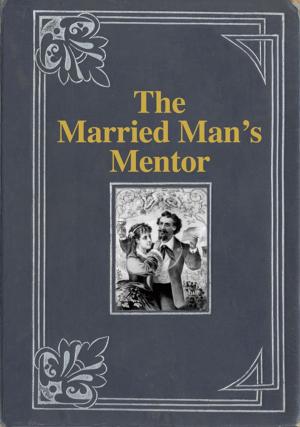 Cover of the book The Married Man's Mentor by Iain S. Thomas