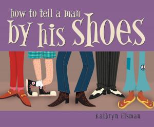 bigCover of the book How to Tell a Man by His Shoes by 