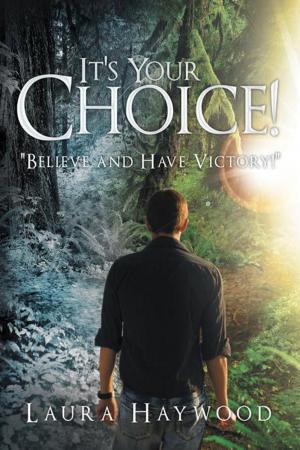Cover of the book It's Your Choice ! by Pat Miller