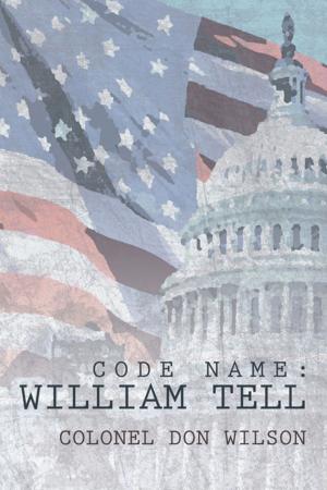 Cover of the book Code Name: William Tell by Glenn Soll