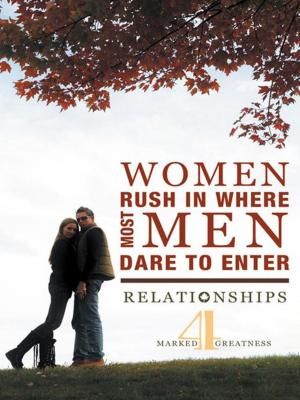 Cover of the book Women Rush in Where Most Men Dare to Enter by Larry Rubin