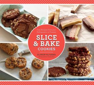 Cover of the book Slice and Bake Cookies by 克莉絲黛‧於艾-葛梅茲 Christelle Huet-Gomez