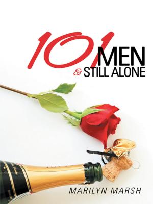 Cover of the book 101 Men and Still Alone by Adriana Balthazar