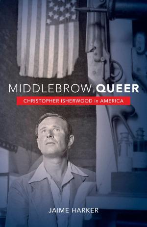 Cover of the book Middlebrow Queer by Susana Peña