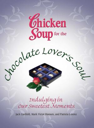 Cover of Chicken Soup for the Chocolate Lover's Soul