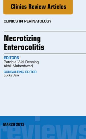 Cover of the book Necrotizing Enterocolitis, An Issue of Clinics in Perinatology, E-Book by Isolde Richter