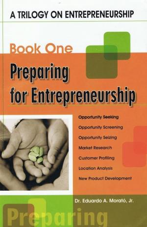 Book cover of A Trilogy On Entrepreneurship: Preparing for Entrepreneurship