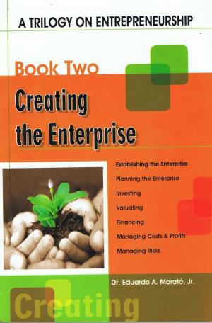 Book cover of A Trilogy On Entrepreneurship: Creating the Enterprise