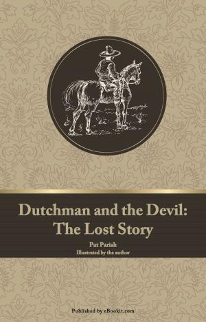 Cover of the book Dutchman and the Devil: The Lost Story by Clifford Simak