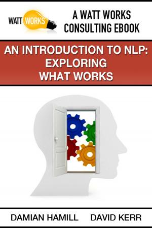 Cover of the book An Introduction to NLP: Exploring What Works by Daniel M. Jacobs