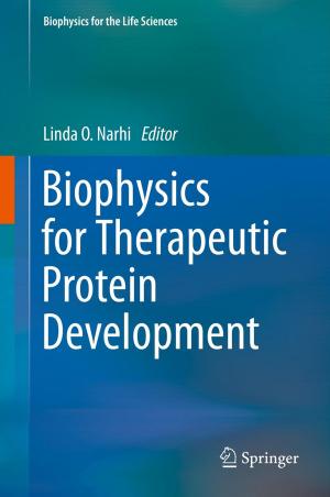Cover of the book Biophysics for Therapeutic Protein Development by Douglas J. Rhee, Kathryn A. Colby, Lucia Sobrin, Christopher J. Rapuano