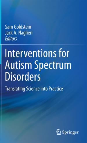 Cover of the book Interventions for Autism Spectrum Disorders by Mikhail Ya Marov, Aleksander V. Kolesnichenko