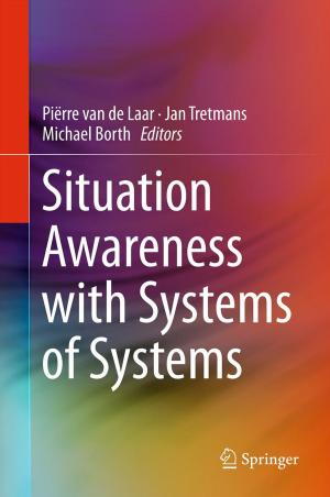 bigCover of the book Situation Awareness with Systems of Systems by 