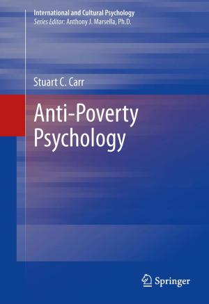 Cover of the book Anti-Poverty Psychology by David G. Kleinbaum, Kevin M. Sullivan, Nancy D. Barker