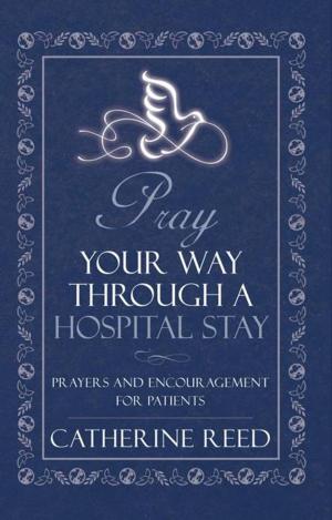 Book cover of Pray Your Way Through a Hospital Stay