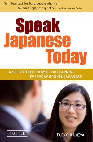 Cover of the book Speak Japanese Today by Maya Thiagarajan