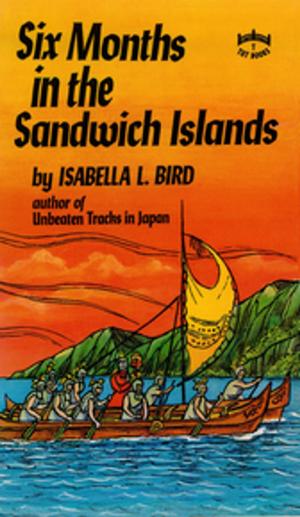 Cover of the book Six Months in the Sandwich Islands by Paul Budden