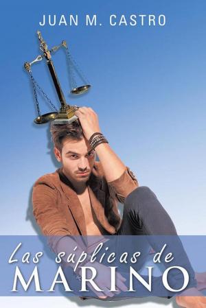 Cover of the book Las Súplicas De Marino by Dr. Noé Cárdenas Rojo