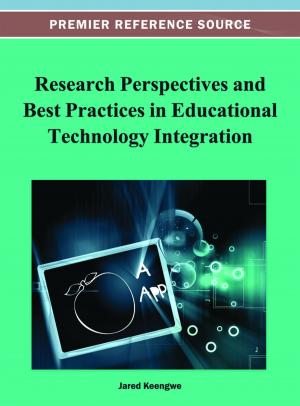 Cover of the book Research Perspectives and Best Practices in Educational Technology Integration by Hongzhi Wang