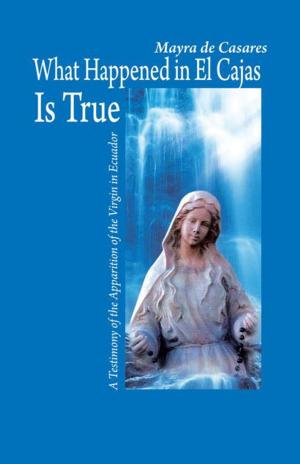 Cover of the book What Happened in El Cajas Is True by Eden Scott, Asia Scott, Cathy Jones