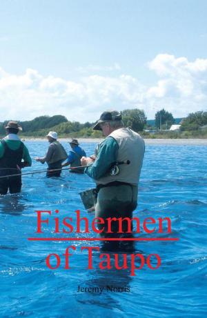 Cover of the book Fishermen of Taupo by Bob Grossmann, Maya Grossmann