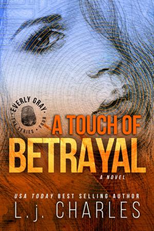 Cover of the book a Touch of Betrayal by J.P. Voss