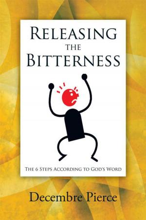 Cover of the book Releasing the Bitterness by Ron Nitchie