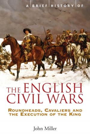 Book cover of A Brief History of the English Civil Wars